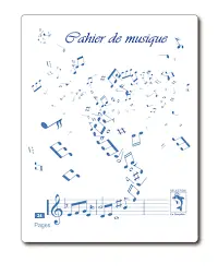 [2P0005916] CAHIER DE MUSIQUE