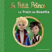 [2P0004222] PETIT PRINCE - TRAIN DE ROSETTA